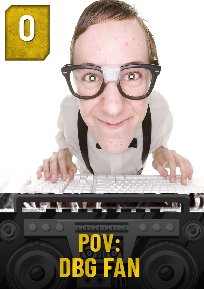 POV: DBG Fan