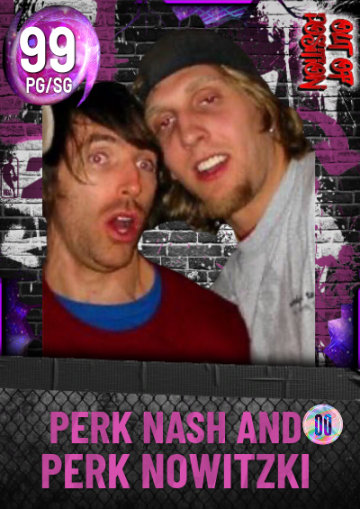 Perk Nash and Perk nowitzki