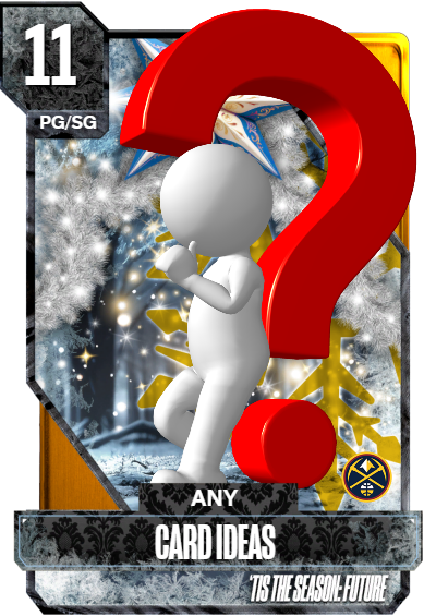 Any card ideas? Imma be going crazy tommorrow
