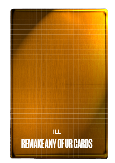 Im bored so ill remake any of your cards