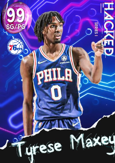 Tyrese Maxey- Hacked ( hyperdrive )