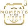 Moments_Of_The_Week_3