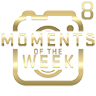 Moments_Of_The_Week_8