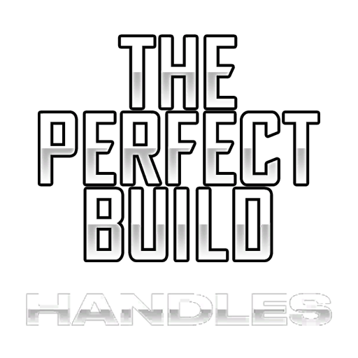 The_Perfect_Build:_Handles